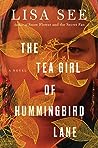 The Tea Girl of Hummingbird Lane by Lisa See