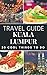 Kuala Lumpur Travel Guide 2020 : Top 20 Local Places You Can't Miss in Kuala Lumpur