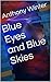 Blue Eyes and Blue Skies