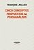 Cinco conceptos propuestos al psicoanálisis