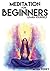 Meditation for beginners: L...