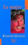 La mujer. Su papel según la naturaleza y la gracia by Edith Stein