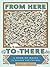 From Here to There: A Book ...