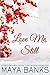 Love Me, Still by Maya Banks