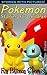 Pokemon Stories for Children: Short Pikachu Story Bundle with Pictures! (Bedtime Story Time Book 1)
