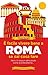 È facile vivere bene a Roma se sai cosa fare