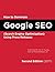 How to Dominate Google SEO ...