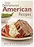 TRADITIONAL AMERICAN BREADS, RICE, SOUPS, RICE & SALADS: HERE IS THE COMPLETE GUIDE ON TRADITIONAL AMERICAN`S BEST, POPULAR, EASY TO COOK, HEALTHY AND QUICK SERVE RECIPES WITH STEP BY STEP METHODS