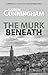 The Murk Beneath (Mickey Bosco, #1)
