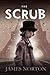 The Scrub (The Ringbook Tri...