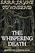 The Whispering Death