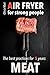 Air fryer Meat: recipes cookbook for strong people