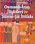 Osmanlı-İran İlişkileri ve Sünni-Şii İttifakı