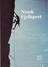 Norsk Fjellsport ...
