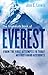 The Mammoth Book Of Everest: From the first attempts to today, 40 first-hand accounts (Mammoth Books 372)