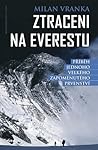 Ztraceni na Everestu by Milan Vranka
