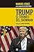 Trump, el triunfo del showman: Golpe a los medios y jaque al sistema (Comunicación y Sociedad nº 1) (Spanish Edition)