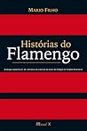 Histórias do Flamengo by Mário Filho