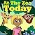 At the Zoo Today