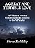 A Great and Terrible Love: A Visionary Journey from Woodstock's Sorceries to God's Paradise