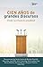 Cien años de grandes discursos: Desde 1916 hasta la actualidad (Spanish Edition)
