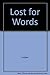 Lost for Words by Lutzier