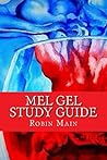 MEL GEL Study Guide