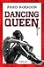 Dancing queen: livre thriller suspens (French Edition)