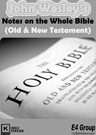 John Wesley's Notes on the Whole Bible