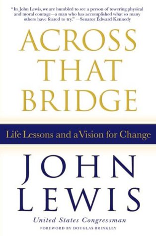 Across That Bridge: Life Lessons and a Vision for Change