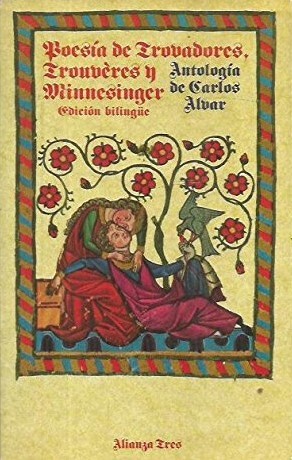 Poesía de Trovadores, Trouvères y Minnesinger