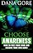 Choose Awareness (How to Free Your Mind and Become Your Own Guru)