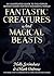Fantastic Creatures and Mag...