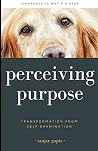 Perceiving Purpose Perceiving Purpose