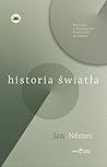 Historia Światła by Jan Němec Historia Światła by Jan Němec