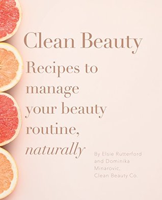 Clean Beauty (Kindle Edition)