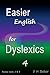 Easier English for Dyslexics 4: Review