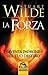 La forza. Diventa padrone del tuo destino