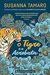 O Tigre e a Acrobata