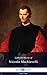 Delphi Collected Works of Niccolò Machiavelli (Illustrated) (Delphi Series Eight Book 1)