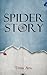 Spider Story