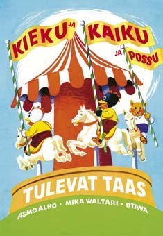 Kieku ja Kaiku ja Possu tulevat taas