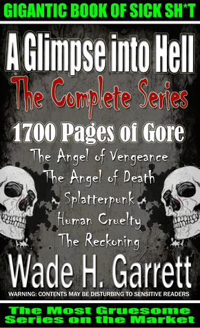 The complete “A Glimpse into Hell” series - 6 books, 215 chapters, 1800 pages, 650K words of pure gore (Kindle Edition)