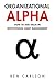 Organizational Alpha: How t...