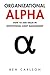 Organizational Alpha by Ben Carlson