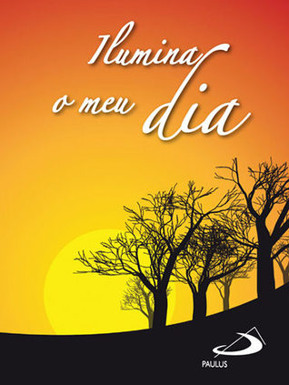 Ilumina o meu dia