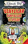 Uzaylılar Dünyalı...