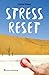 Stress Reset