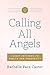 Calling All Angels