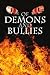 Of Demons and Bullies